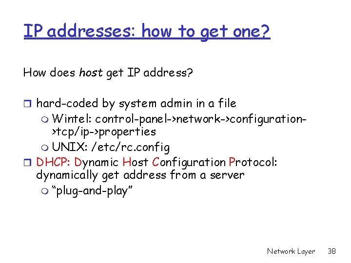 IP addresses: how to get one? How does host get IP address? r hard-coded