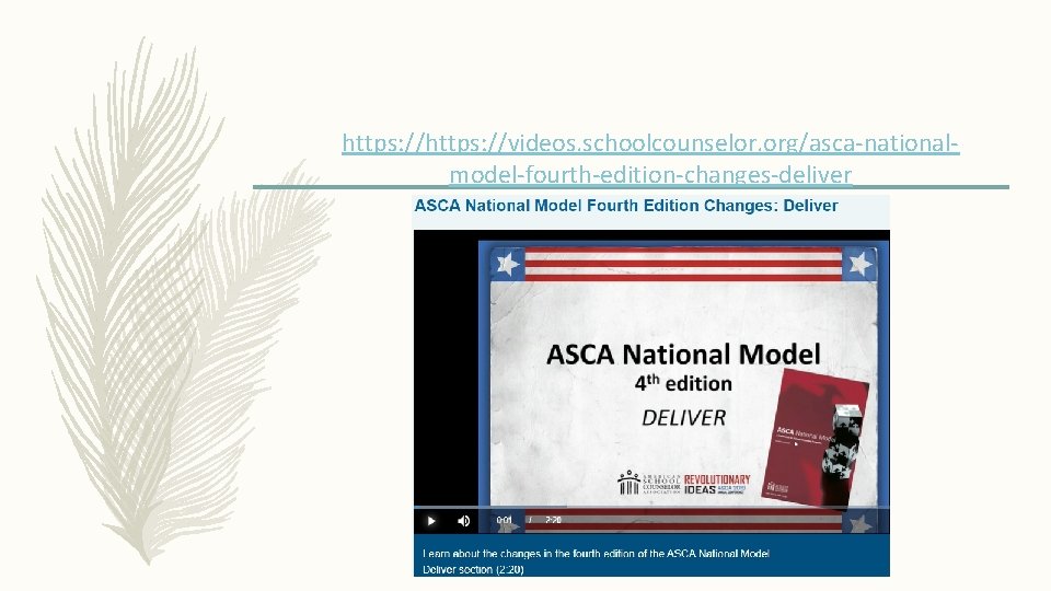 https: //videos. schoolcounselor. org/asca-nationalmodel-fourth-edition-changes-deliver 