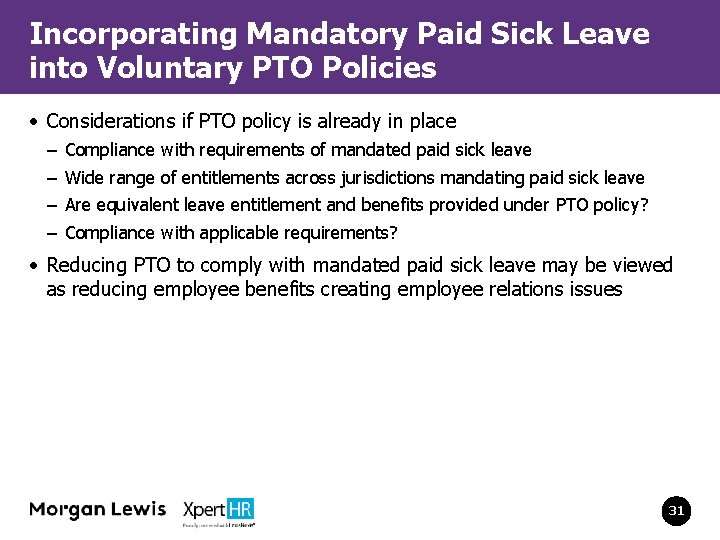 Incorporating Mandatory Paid Sick Leave into Voluntary PTO Policies • Considerations if PTO policy