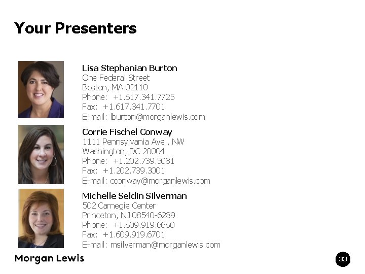Your Presenters Lisa Stephanian Burton One Federal Street Boston, MA 02110 Phone: +1. 617.