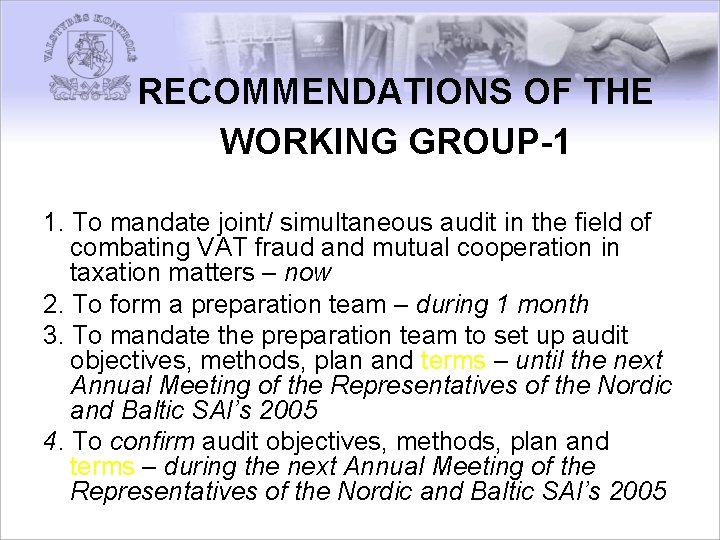 RECOMMENDATIONS OF THE WORKING GROUP-1 1. To mandate joint/ simultaneous audit in the field