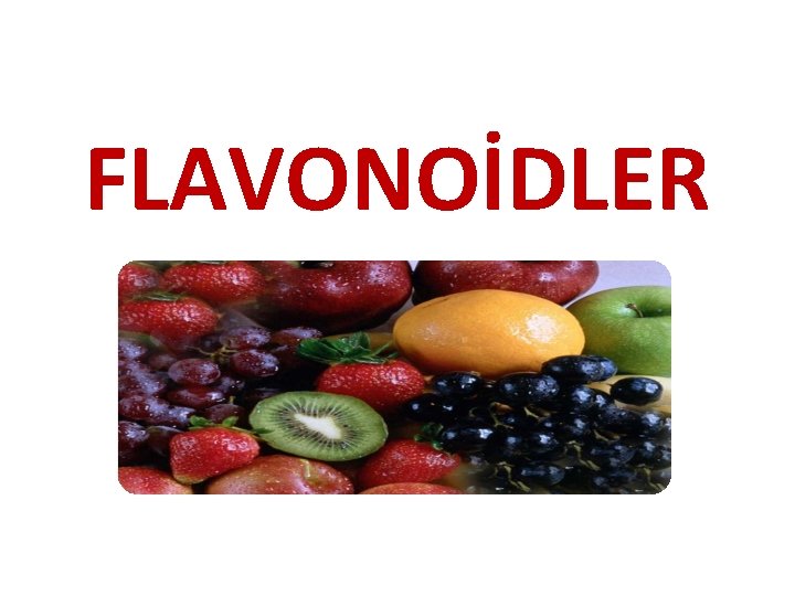 FLAVONOİDLER 