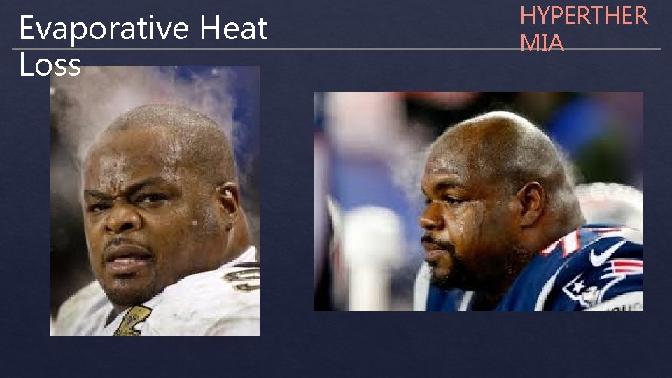 Evaporative Heat Loss HYPERTHER MIA 