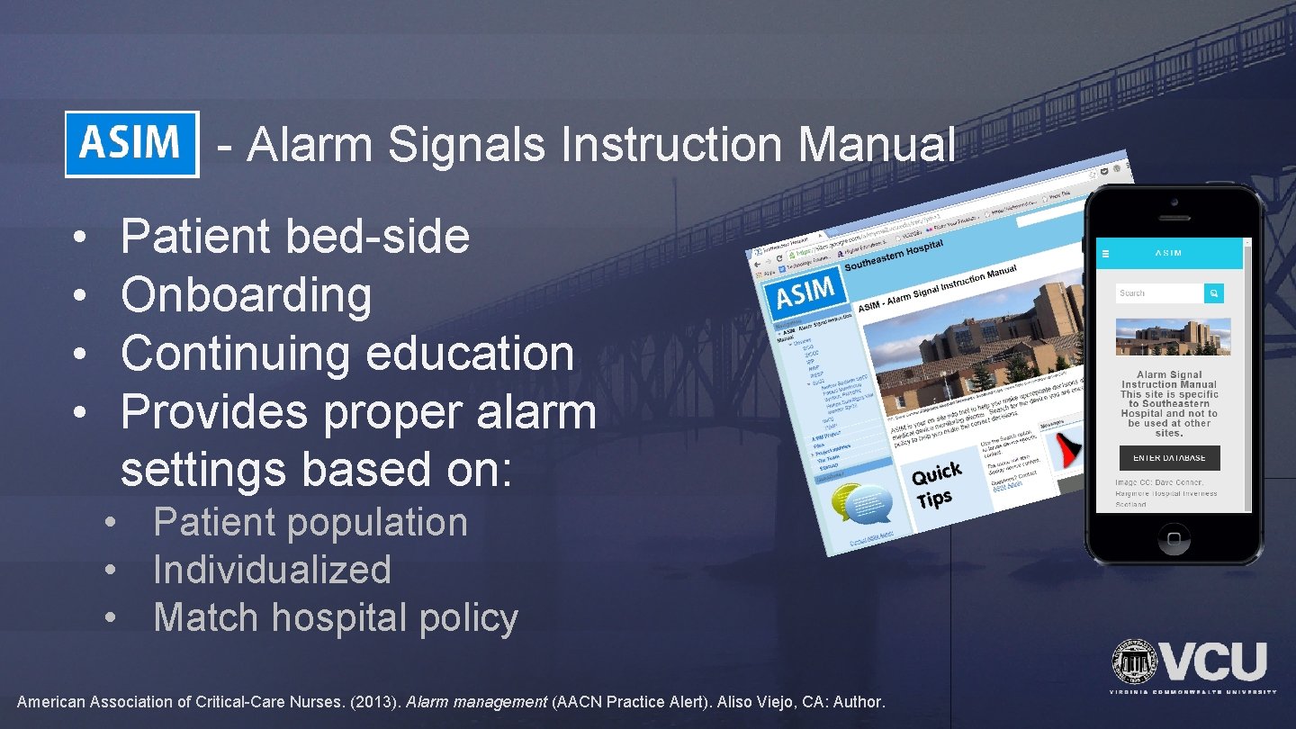 ASIM - Alarm Signals Instruction Manual • • Patient bed-side Onboarding Continuing education Provides