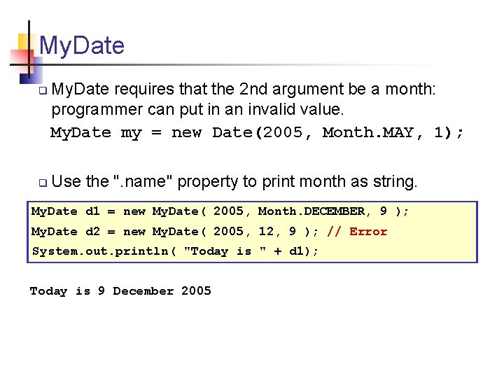 My. Date q q My. Date requires that the 2 nd argument be a