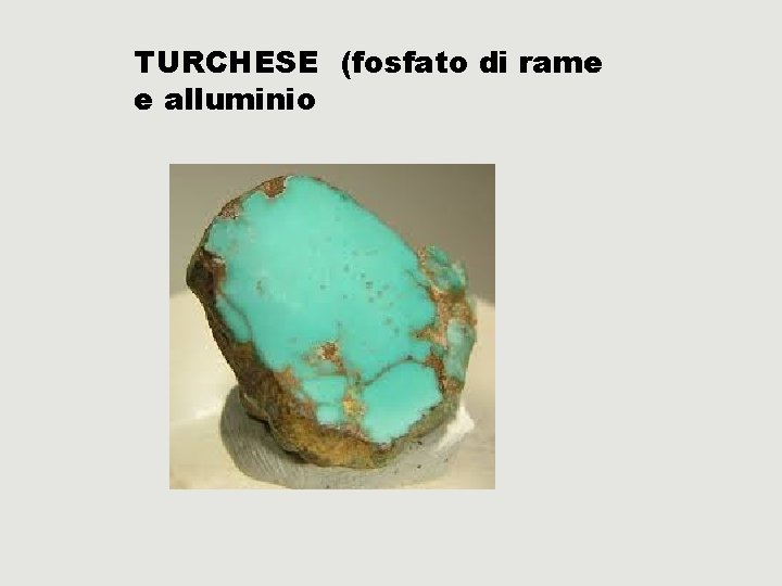 TURCHESE (fosfato di rame e alluminio 