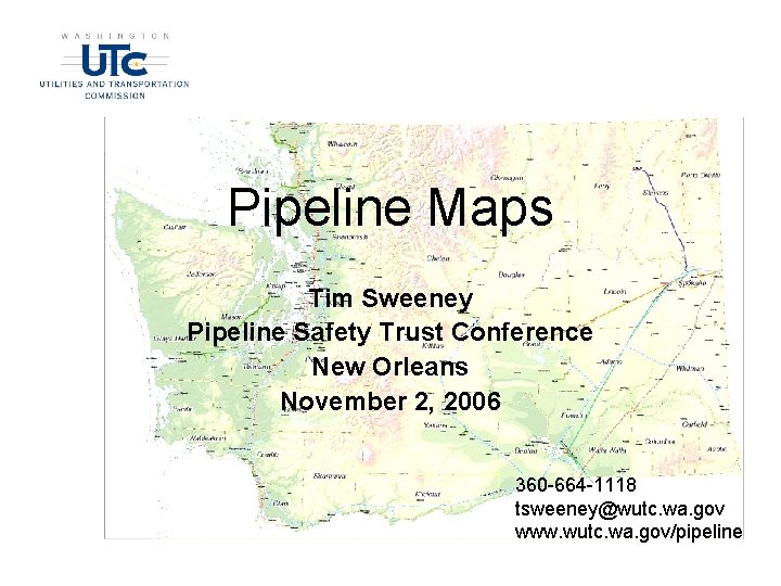 Pipeline Maps Tim Sweeney Pipeline Safety Trust Conference