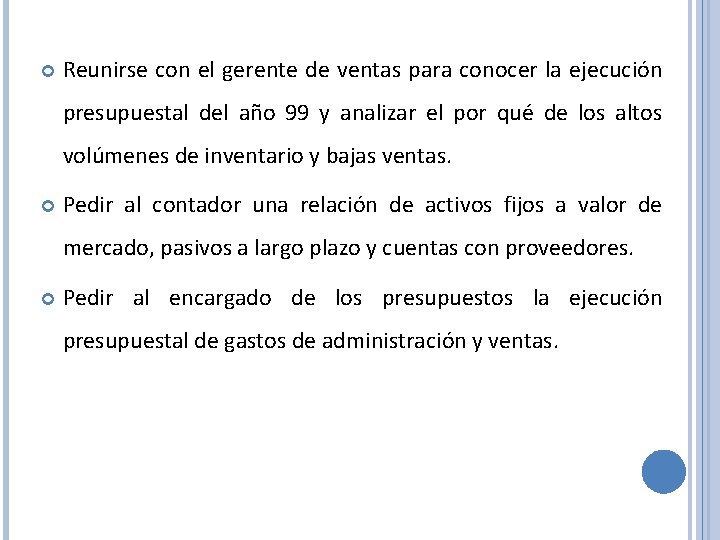  Reunirse con el gerente de ventas para conocer la ejecución presupuestal del año