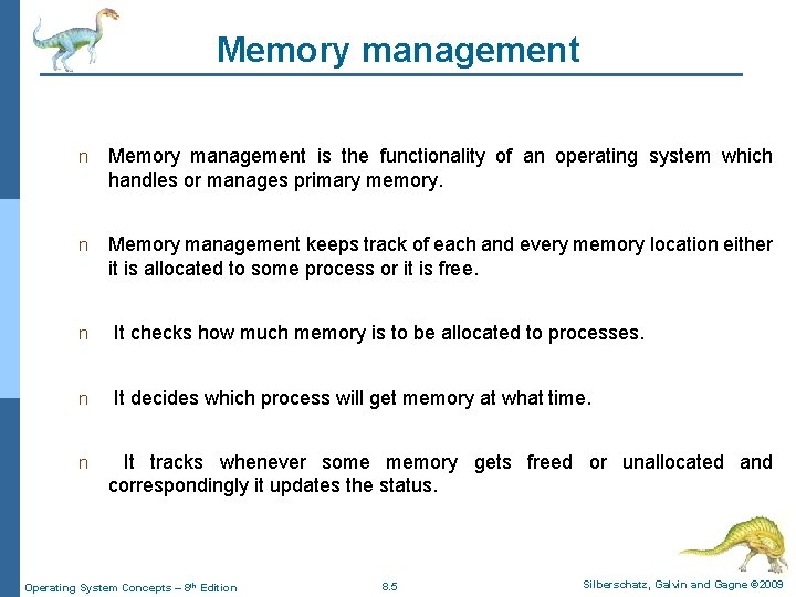 Memory management n Memory management is the functionality of an operating system which handles