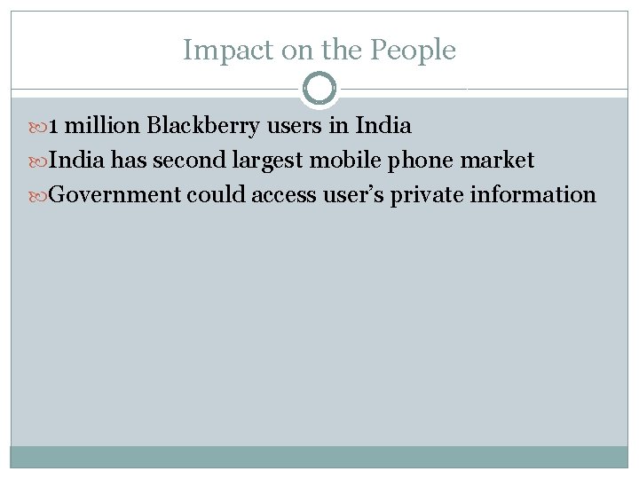 Impact on the People 1 million Blackberry users in India has second largest mobile