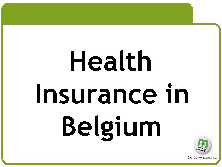 # Health Insurance in Belgium 