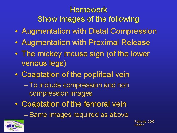 Homework Show images of the following • Augmentation with Distal Compression • Augmentation with