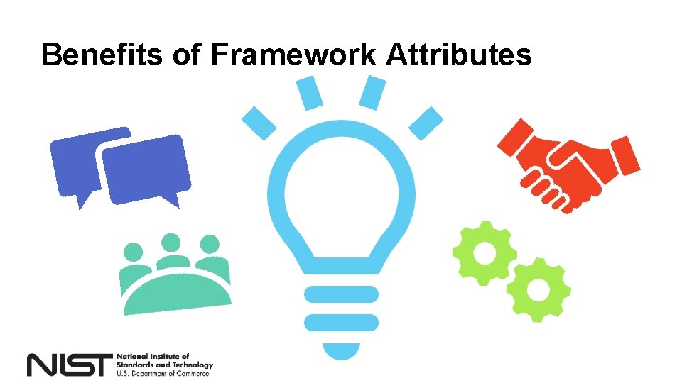 Benefits of Framework Attributes 