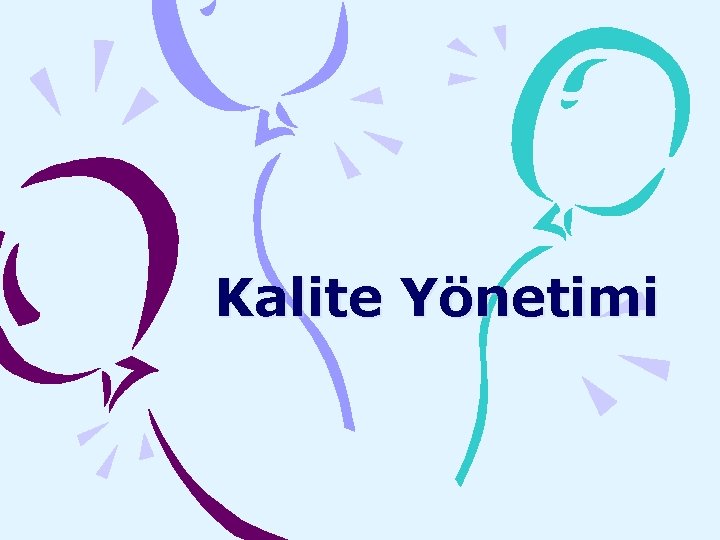 Kalite Yönetimi 