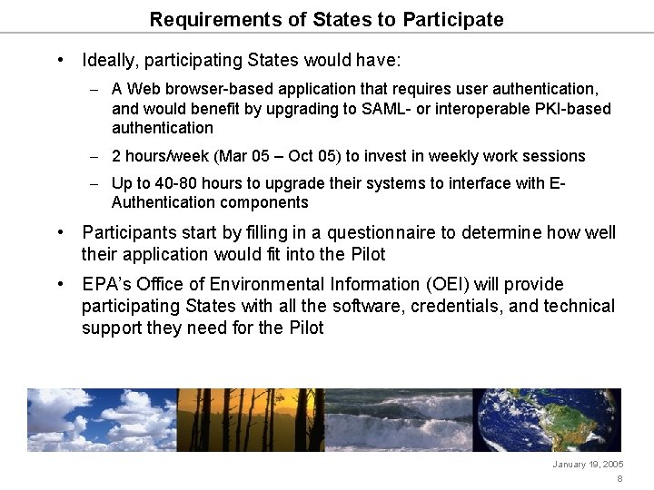 Requirements of States to Participate • Ideally, participating States would have: – A Web