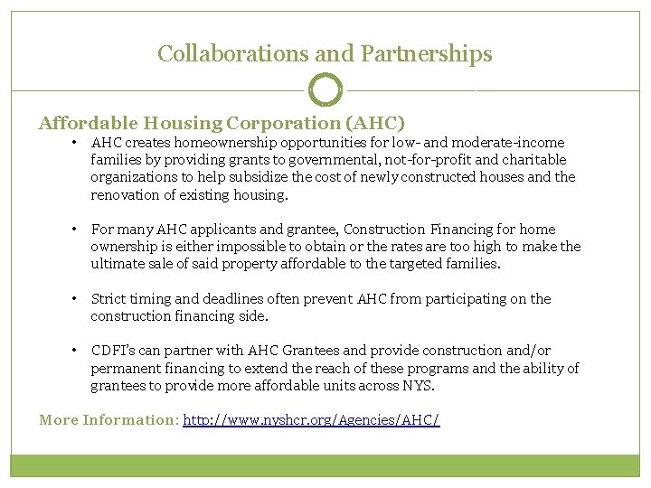 Collaborations and Partnerships Affordable Housing Corporation (AHC) • AHC creates homeownership opportunities for low- Collaborations and Partnerships Affordable Housing Corporation (AHC) • AHC creates homeownership opportunities for low-