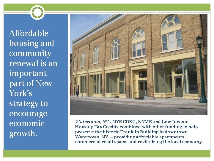 Affordable housing and community renewal is an important part of New York’s strategy to Affordable housing and community renewal is an important part of New York’s strategy to