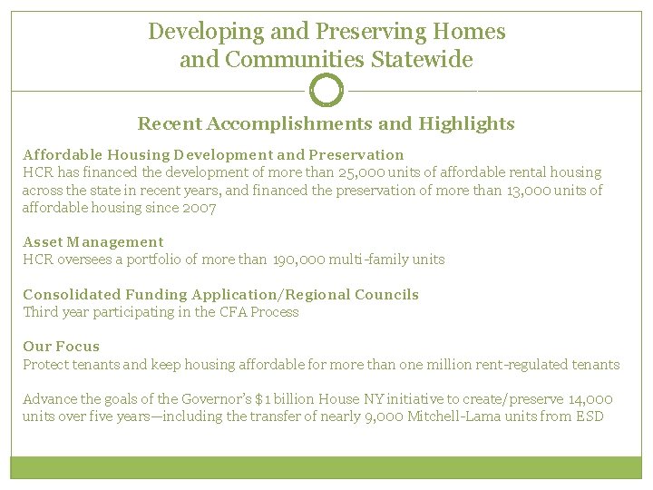 Developing and Preserving Homes and Communities Statewide Recent Accomplishments and Highlights Affordable Housing Development Developing and Preserving Homes and Communities Statewide Recent Accomplishments and Highlights Affordable Housing Development