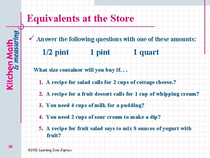 Equivalents at the Store ü Answer the following questions with one of these amounts: