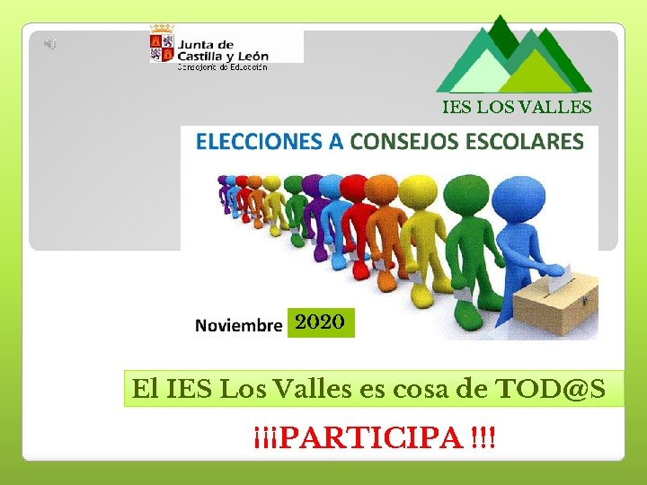 IES LOS VALLES 2020 El IES Los Valles es cosa de TOD@S ¡¡¡PARTICIPA !!! IES LOS VALLES 2020 El IES Los Valles es cosa de TOD@S ¡¡¡PARTICIPA !!!