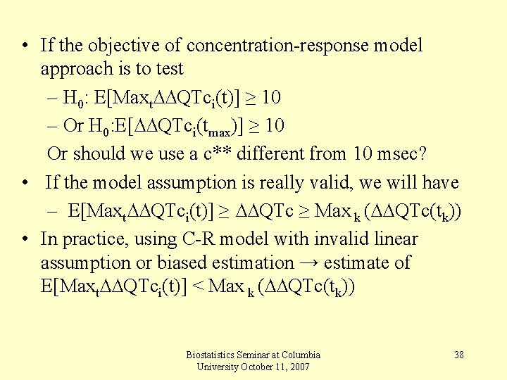  • If the objective of concentration-response model approach is to test – H