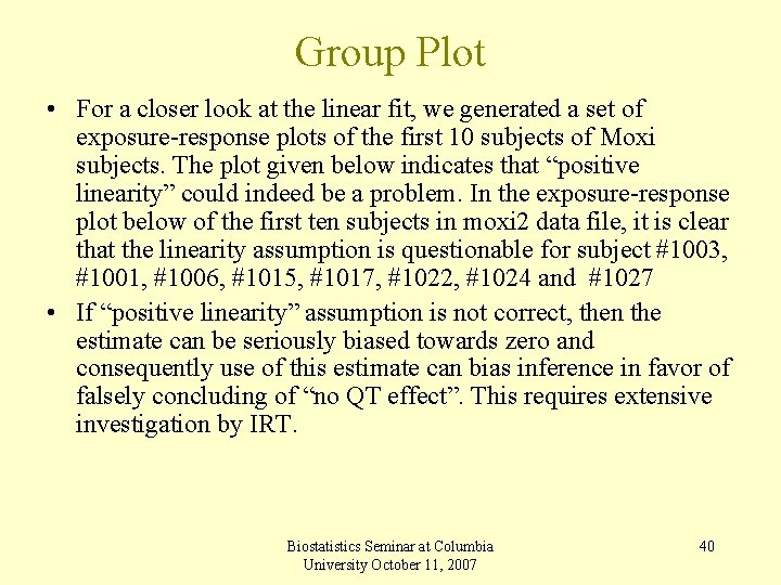 Group Plot • For a closer look at the linear fit, we generated a