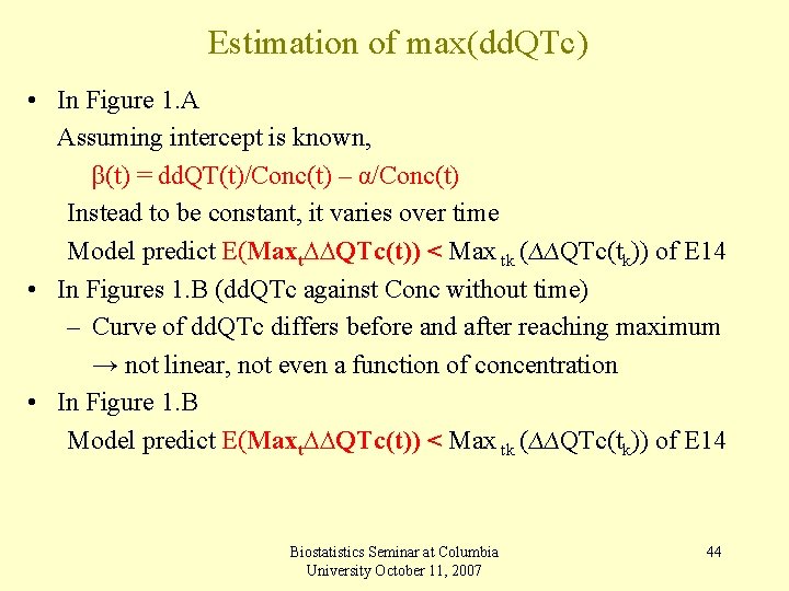Estimation of max(dd. QTc) • In Figure 1. A Assuming intercept is known, β(t)