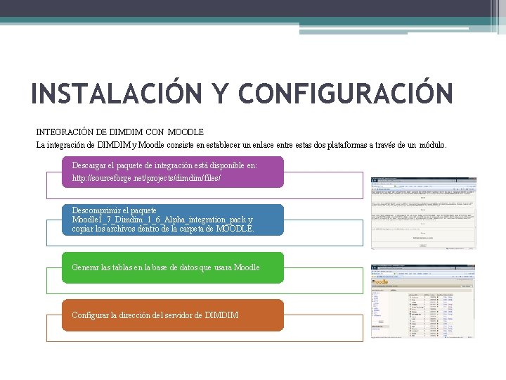 INSTALACIÓN Y CONFIGURACIÓN INTEGRACIÓN DE DIMDIM CON MOODLE La integración de DIMDIM y Moodle