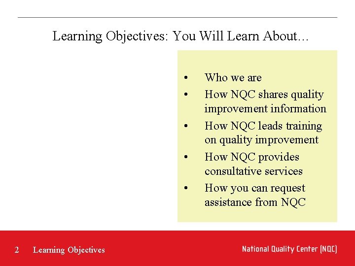 Learning Objectives: You Will Learn About… • • • 2 Learning Objectives Who we