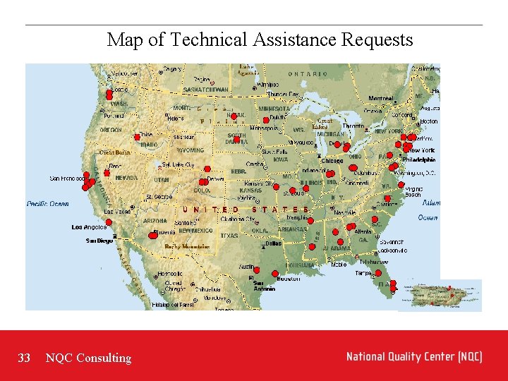 Map of Technical Assistance Requests 33 NQC Consulting 