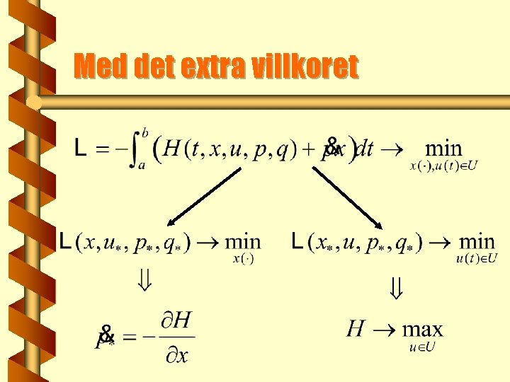 Med det extra villkoret 