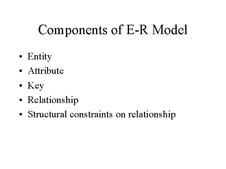 Chapter 11 12 EntityRelationship ER Model Agenda Characteristics