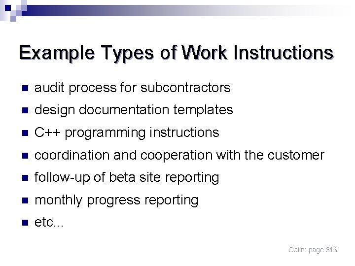 Example Types of Work Instructions n audit process for subcontractors n design documentation templates