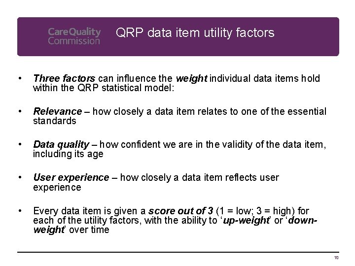 QRP data item utility factors • Three factors can influence the weight individual data