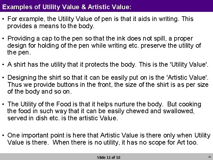 Examples of Utility Value & Artistic Value: • For example, the Utility Value of