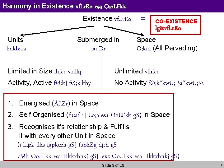 Harmony in Existence vf. Lr. Ro esa O; o. LFkk Existence vf. Lr. Ro