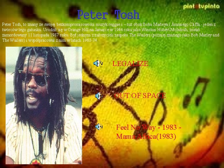 Peter Tosh, to znany ze swojej bezkompromisowości muzyk reggae i – tuż obok Boba