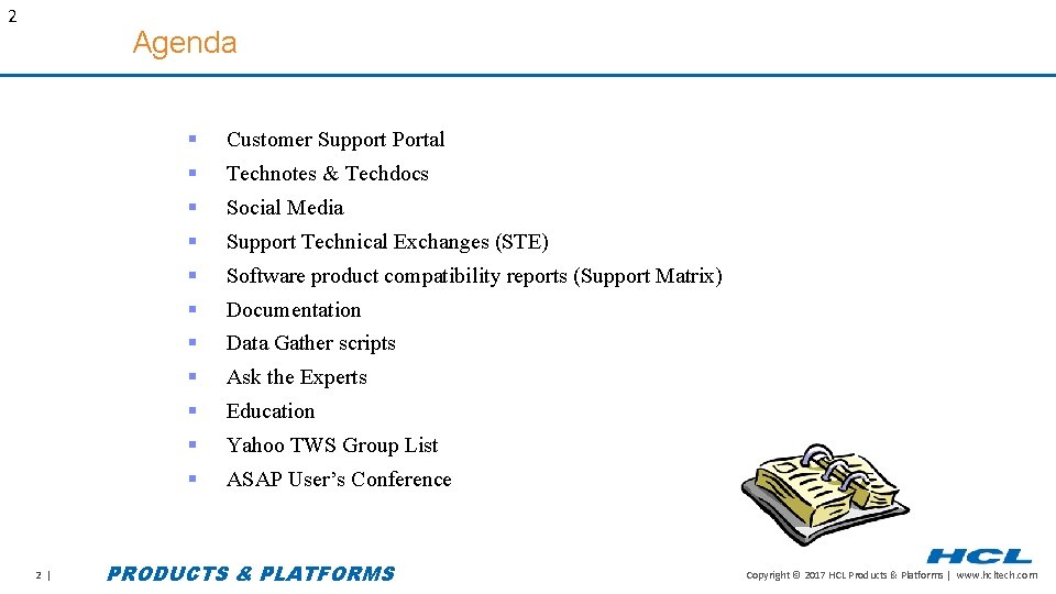 2 Agenda 2 | Customer Support Portal Technotes & Techdocs Social Media Support Technical