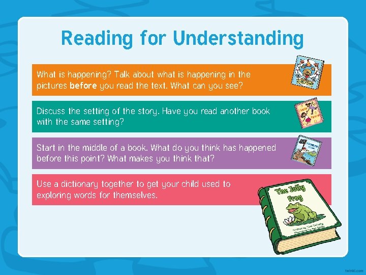 Reading for Understanding What is happening? Talk about what is happening in the pictures