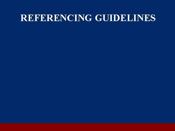 REFERENCING GUIDELINES 