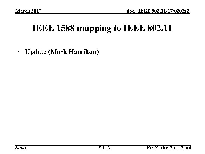 March 2017 doc. : IEEE 802. 11 -17/0202 r 2 IEEE 1588 mapping to