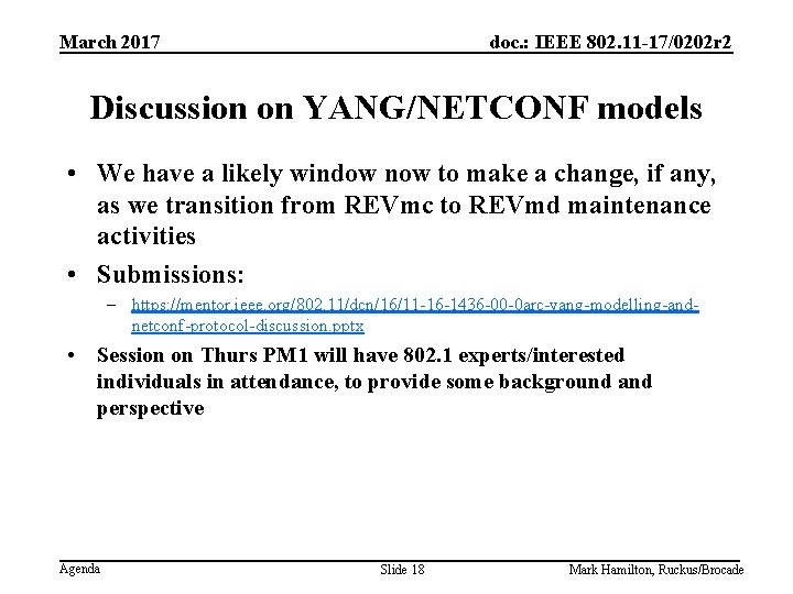 March 2017 doc. : IEEE 802. 11 -17/0202 r 2 Discussion on YANG/NETCONF models