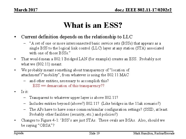 March 2017 doc. : IEEE 802. 11 -17/0202 r 2 What is an ESS?