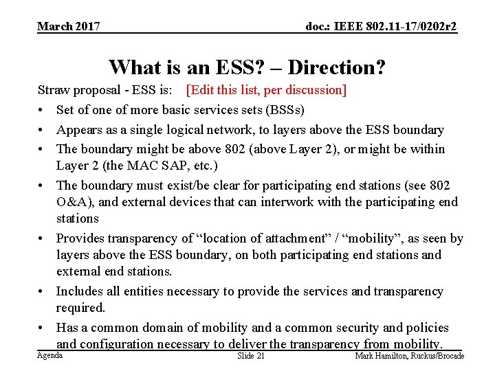 March 2017 doc. : IEEE 802. 11 -17/0202 r 2 What is an ESS?