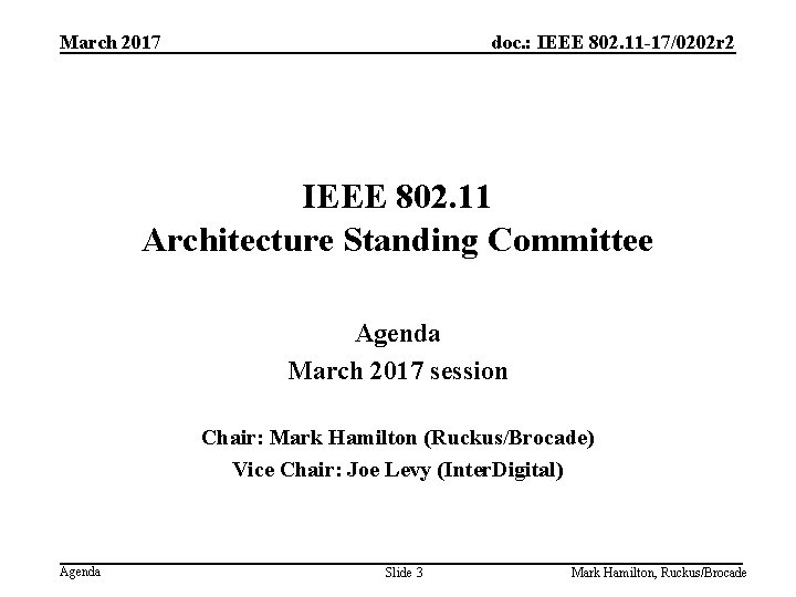 March 2017 doc. : IEEE 802. 11 -17/0202 r 2 IEEE 802. 11 Architecture