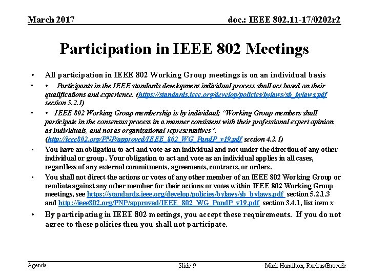 March 2017 doc. : IEEE 802. 11 -17/0202 r 2 Participation in IEEE 802