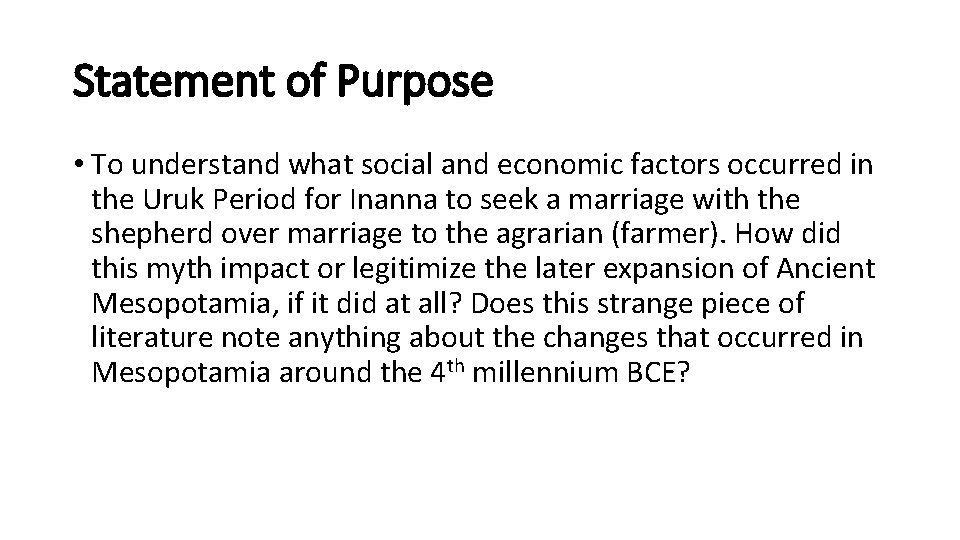 Statement of Purpose • To understand what social and economic factors occurred in the