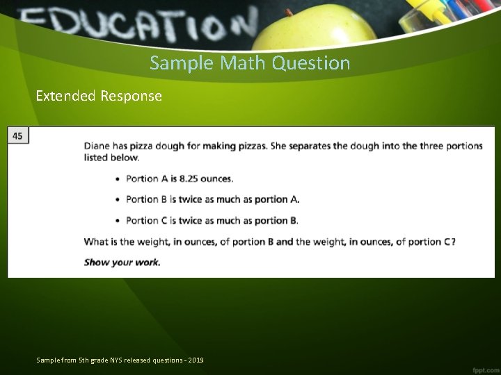 Sample Math Question Extended Response Sample from 5 th grade NYS released questions -