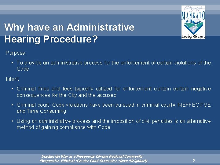 Why have an Administrative Hearing Procedure? Purpose • To provide an administrative process for