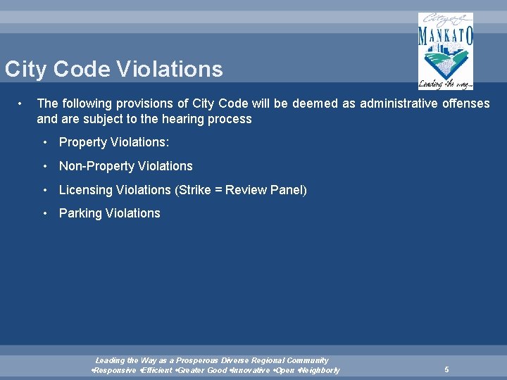 City Code Violations • The following provisions of City Code will be deemed as